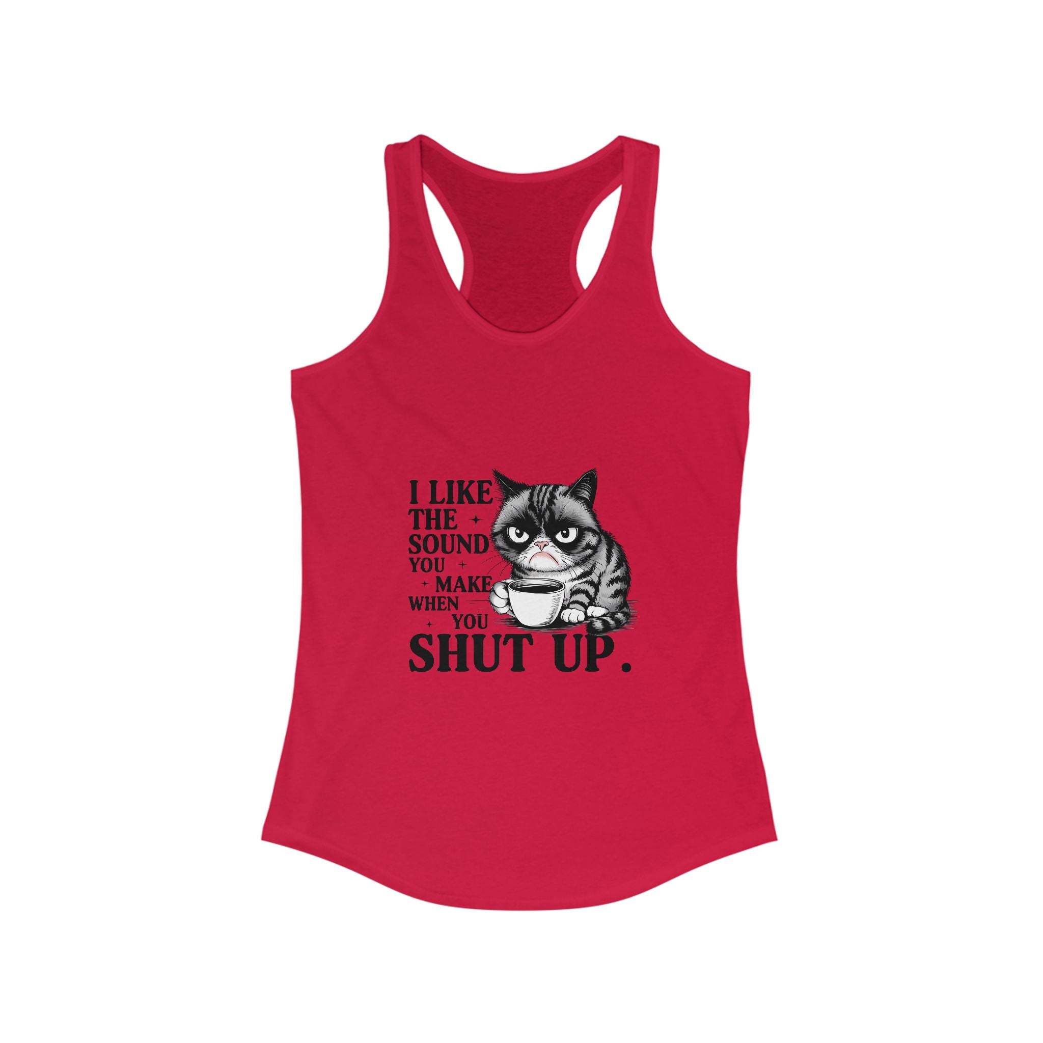 Funny Cat Tank Top - I Like the Sound You Make When You Shut Up, Cute Pet Lover Gift, Comfy Summer Top,, Cat Mom Apparel