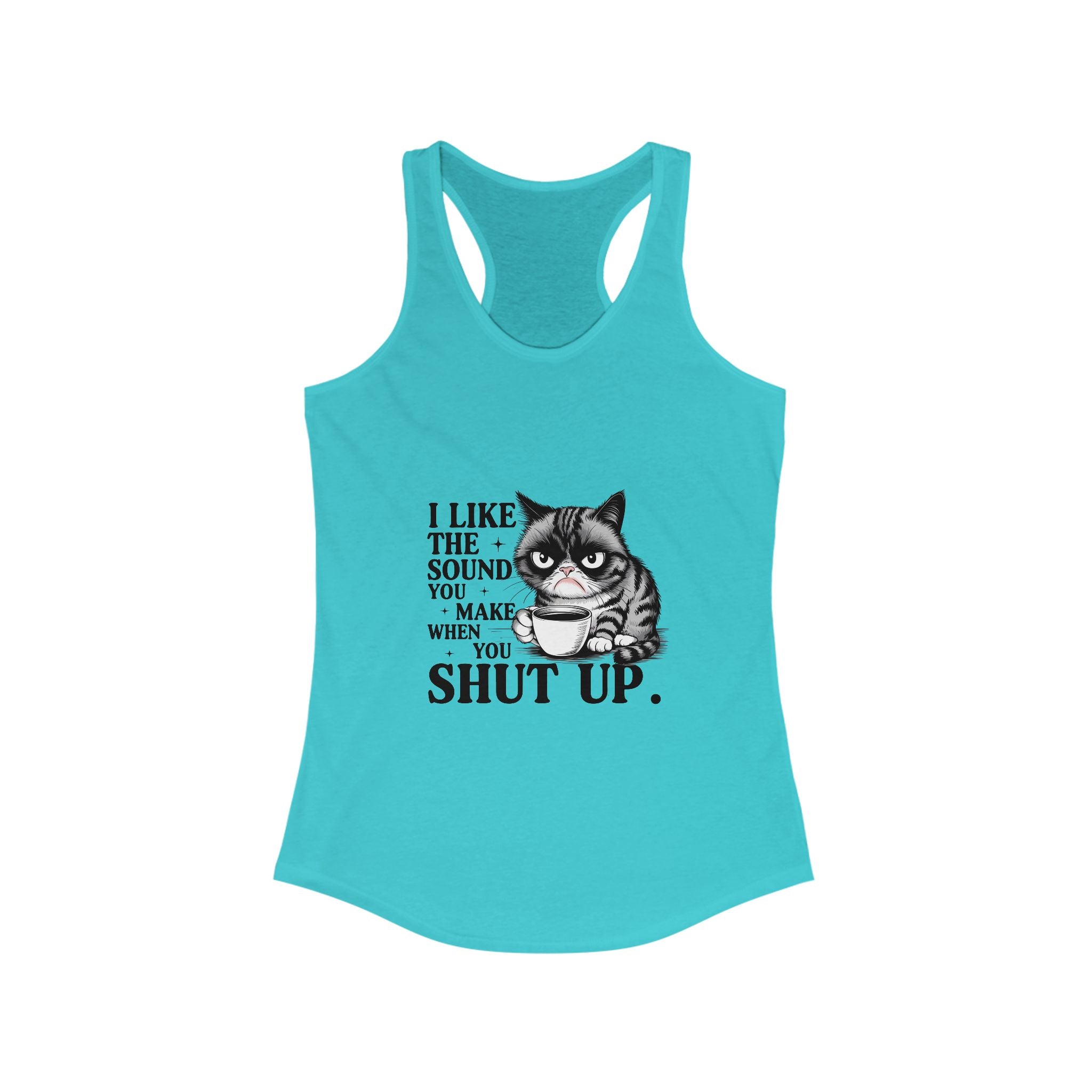 Funny Cat Tank Top - I Like the Sound You Make When You Shut Up, Cute Pet Lover Gift, Comfy Summer Top,, Cat Mom Apparel