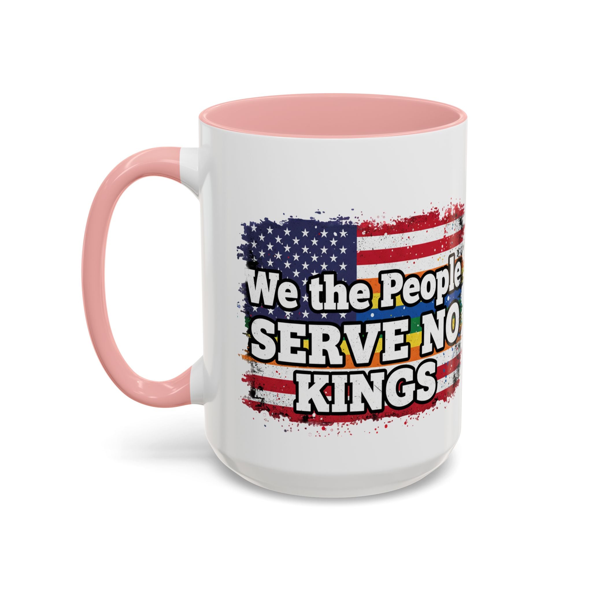 Patriotic Coffee Mug – "We the People Serve No Kings"
