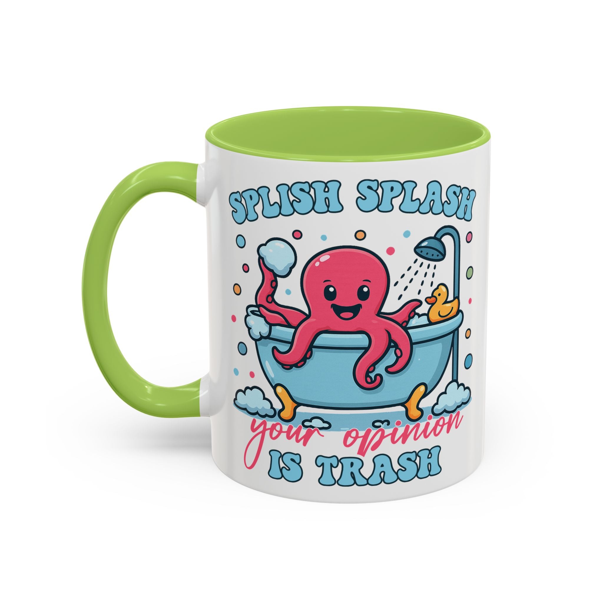 Accent Coffee Mug — Cute Octopus 'Stylish Splash: Your Opinion Is Trash' Funny Bathroom Gift