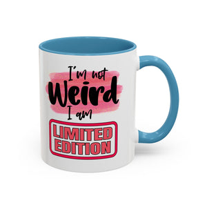 Limited Edition Weird Coffee Mug - Unique Gift for Quirky Souls funny