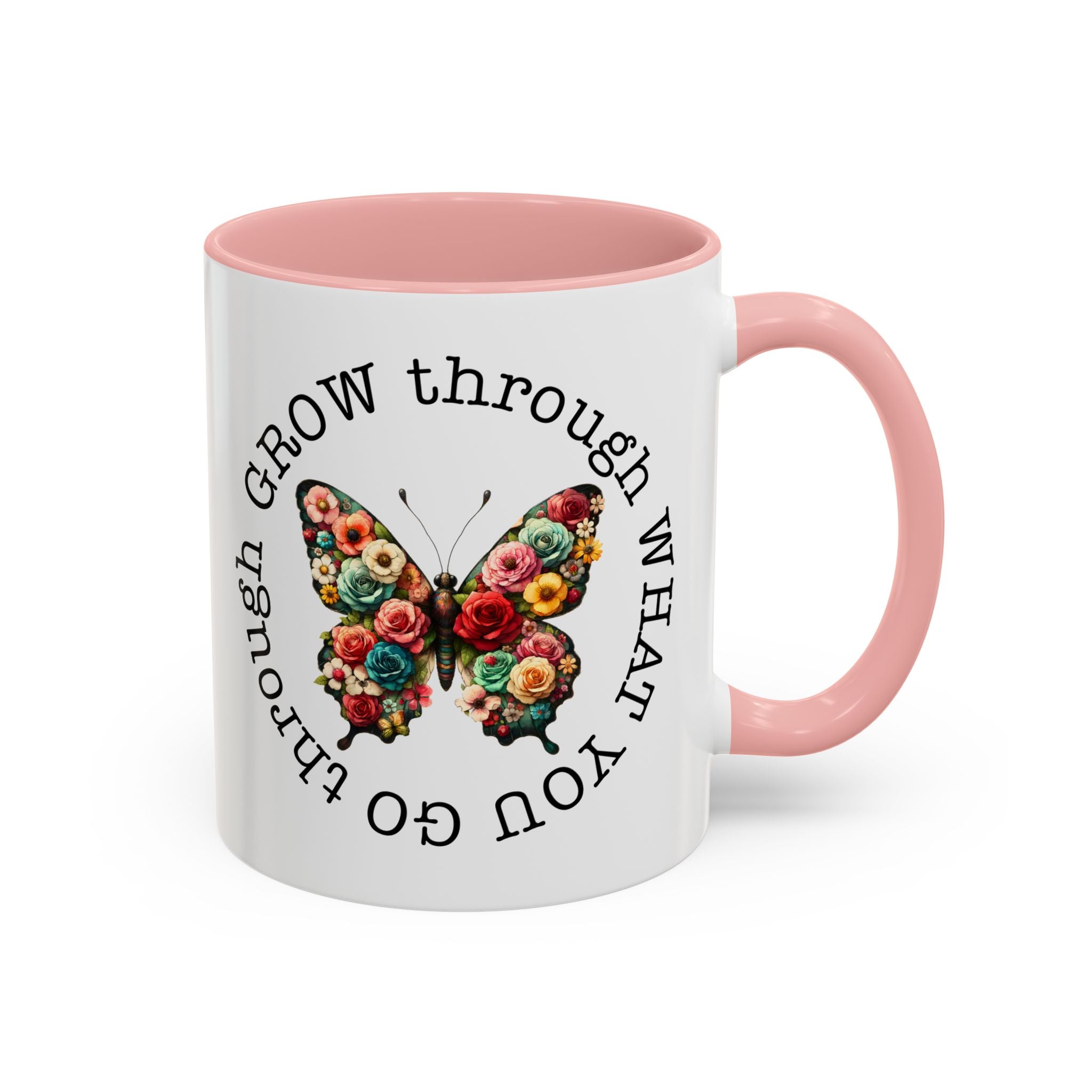 Inspirational Butterfly Coffee Mug  Grow Through What You Go Through positive vibe