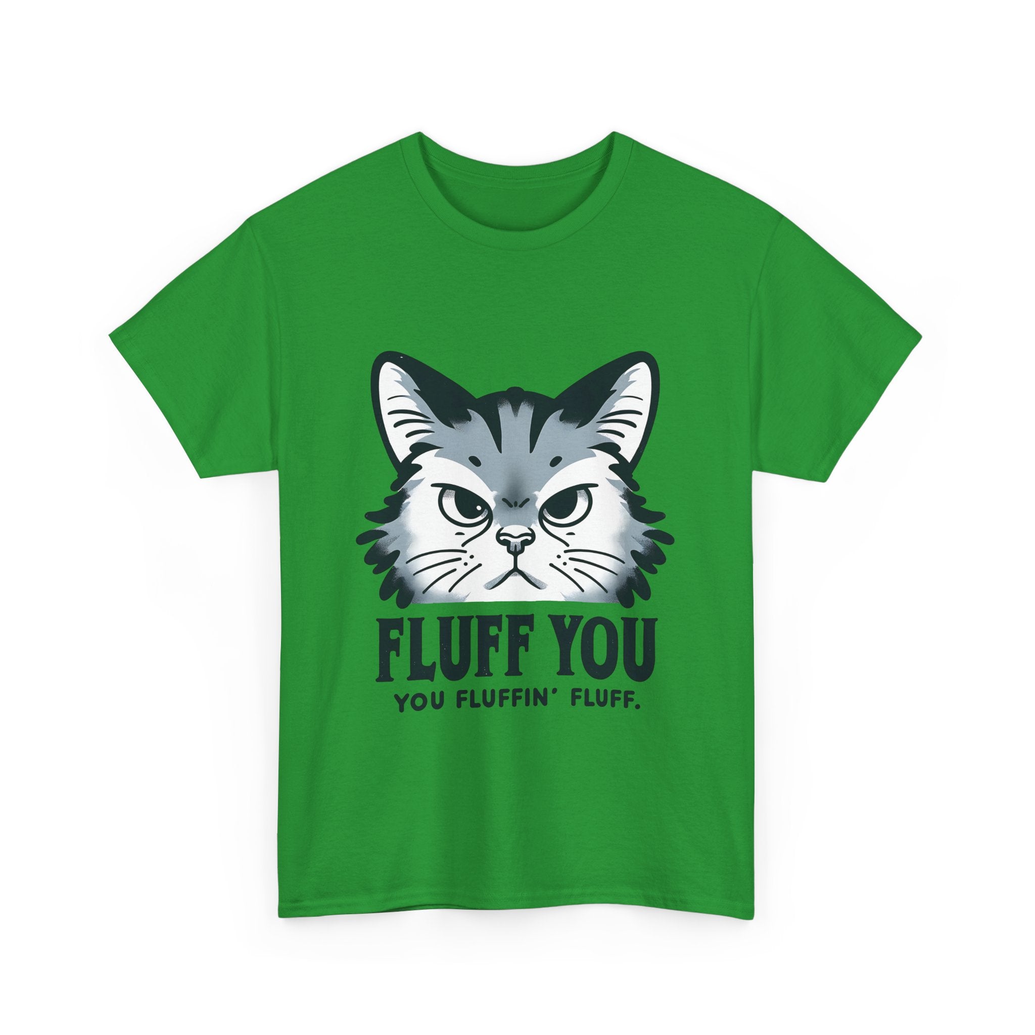 Fluff You Cat Unisex Heavy Cotton Tee - Funny Cat Lover Shirt