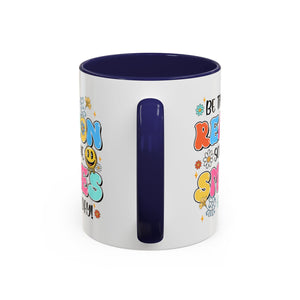 Colorful Inspirational Coffee Mug – Be the Reason Some One Smiles!
