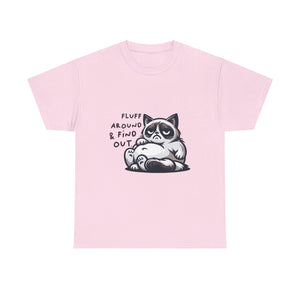 fat cat fluff around and find out Unisex Heavy Cotton Tee by the x m world