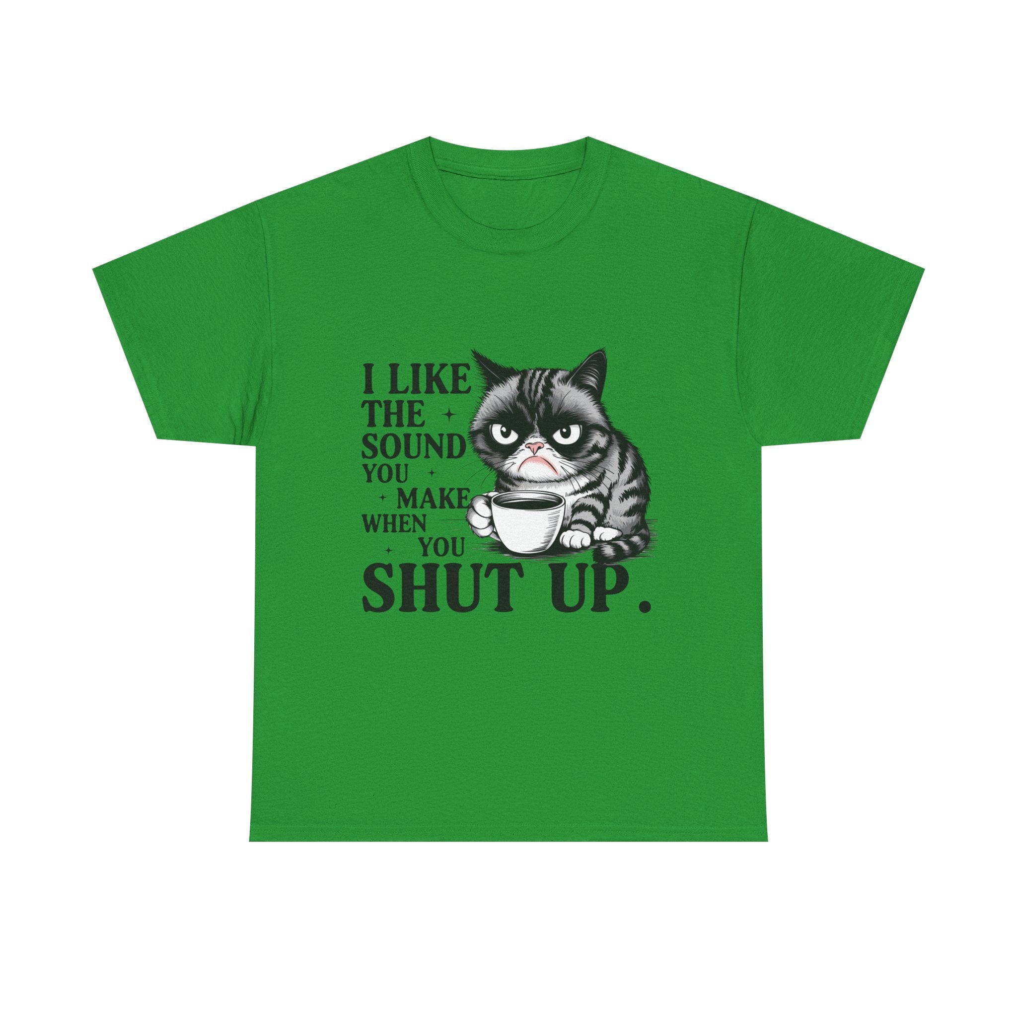 Funny Cat Quote Tee, Humorous T-Shirt, Gift for Cat Lovers, Sarcastic Cotton Shirt, Cute Pet Apparel