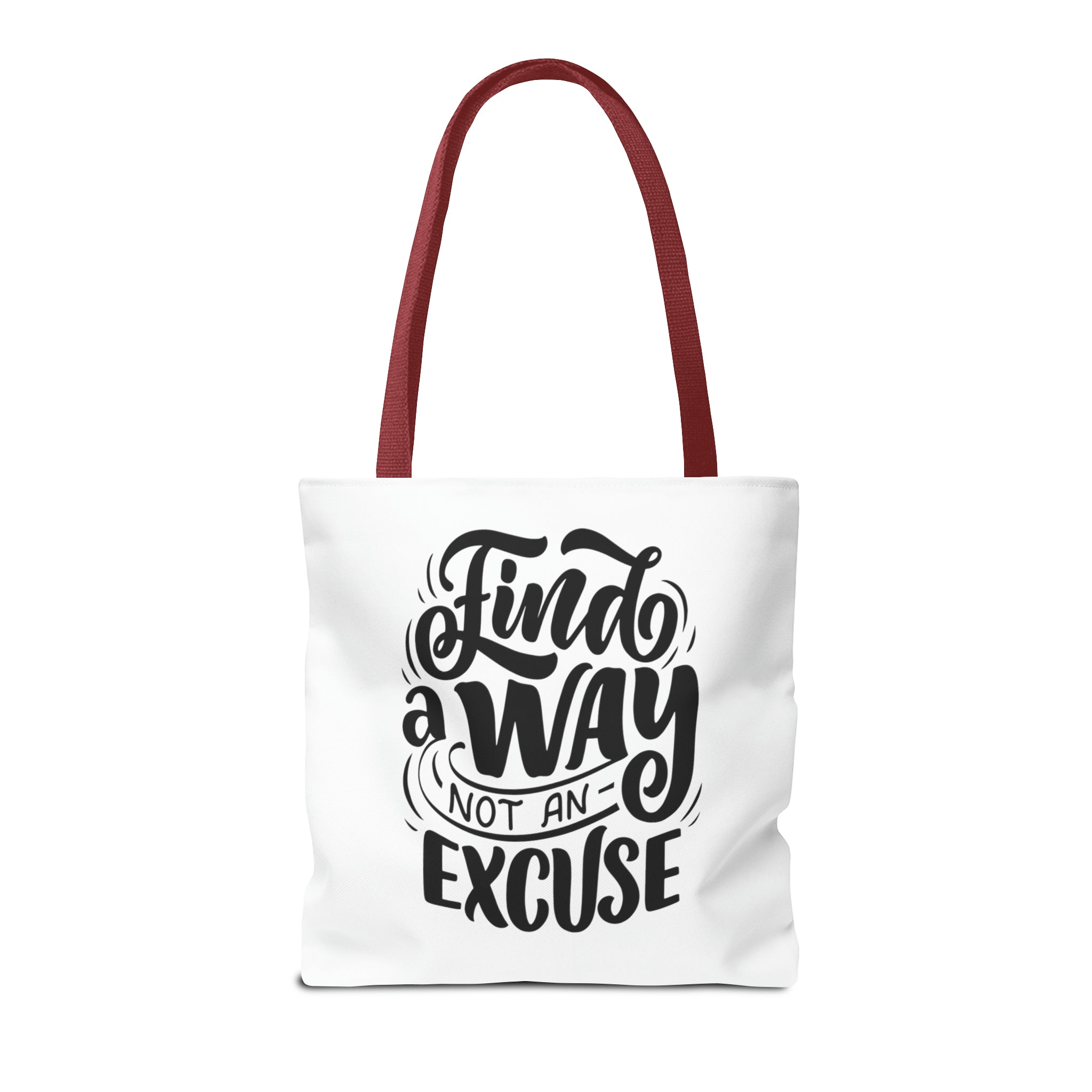 find a wat not an excuse gift Tote Bag (AOP)