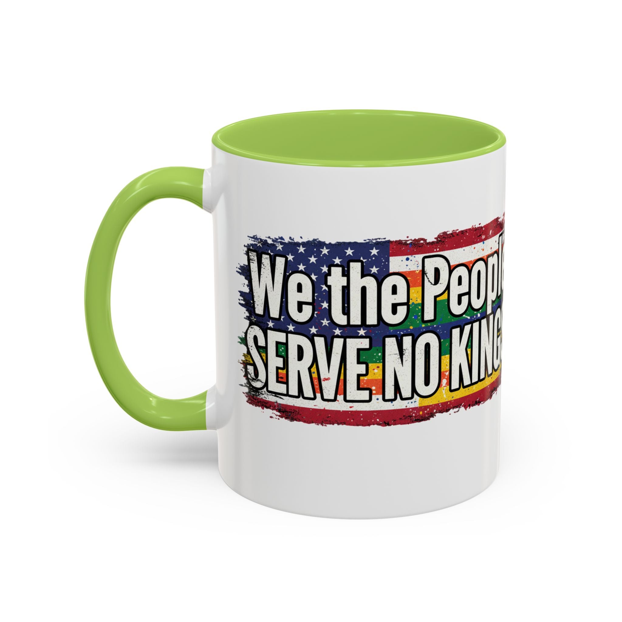 Patriotic Coffee Mug - We the People serve no king
