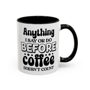 Coffee Lovers Mug - Funny Quote Ceramic Drinkware, Ideal for Gift, Kitchen Decor, Birthday, Coffee Break, Daily Motivation