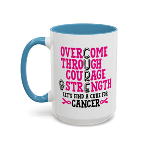 Inspirational Coffee Mug for Cancer Awareness, Gift for Supporters, Fundraising Mug for Breast Cancer, Motivational, 11oz, 15oz