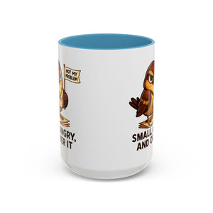 Funny Owl Coffee Mug, not my problem  Small Angry Owl Cup, Coffee Lover Present, Quirky Office