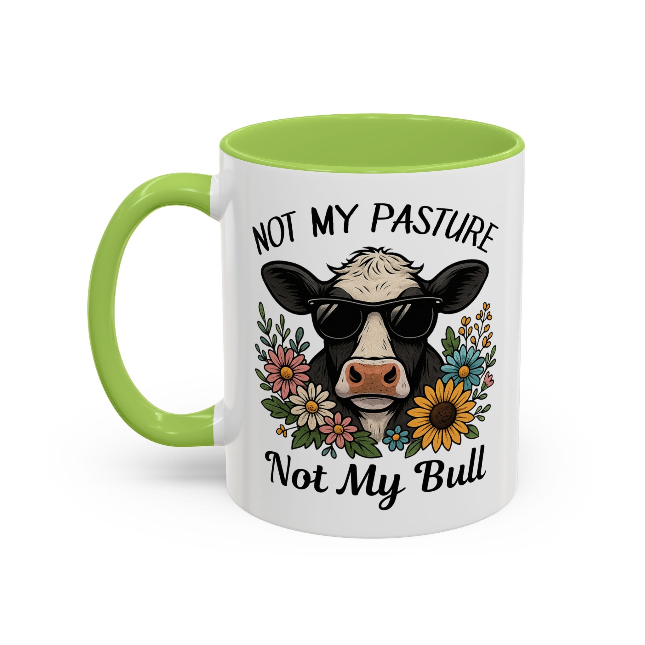 Not My Pasture Not My Bull Coffee Mug — Cow Floral Accent Mug (11/15oz) sarcasm attitude