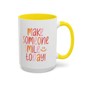 Motivational Coffee Mug - Make Someone Smile Today! - Gift for Friend, Inspirational, Cute Coffee Cup, Office Mug, Cheerful Drinkware