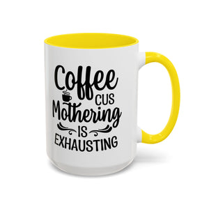 Exhausting Motherhood Coffee Mug, Funny Gift for Moms, Cute Java Cup, Coffee Lover's Mug, Parent Humor, Unique Kitchen Decor