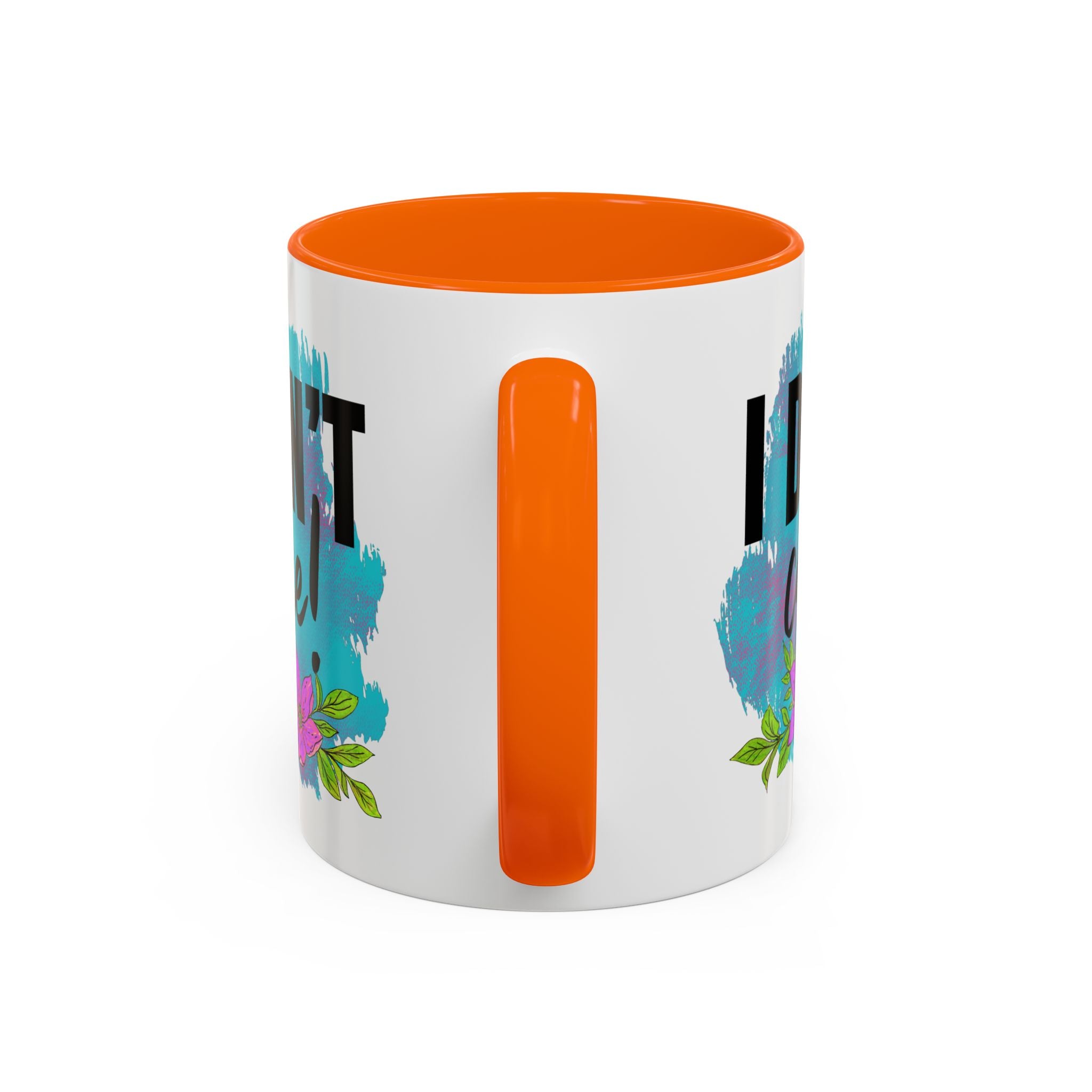 I Don't Care! Floral Accent Coffee Mug - 11oz & 15oz sarcasm funny