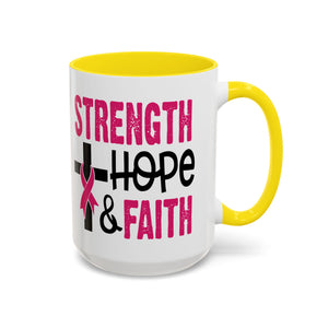 Inspirational Coffee Mug - Strength, Hope, Faith, Pink Ribbon, Christian Gifts, Motivational Drinkware, Breast Cancer Awareness