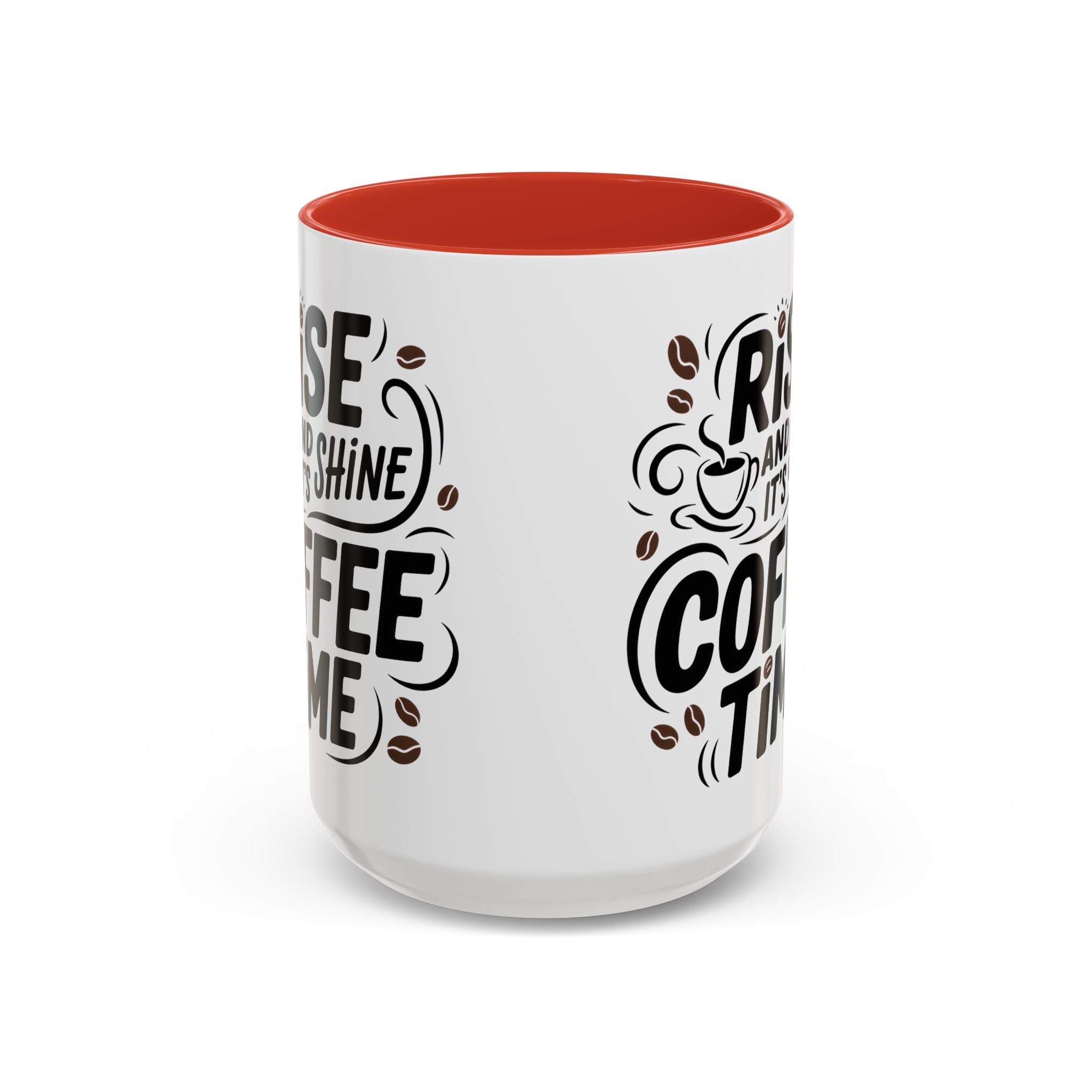 Rise and Shine Coffee Time Mug morning motivation