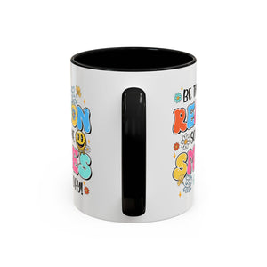 Colorful Inspirational Coffee Mug – Be the Reason Some One Smiles!