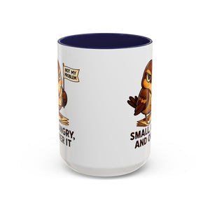 Funny Owl Coffee Mug, not my problem  Small Angry Owl Cup, Coffee Lover Present, Quirky Office