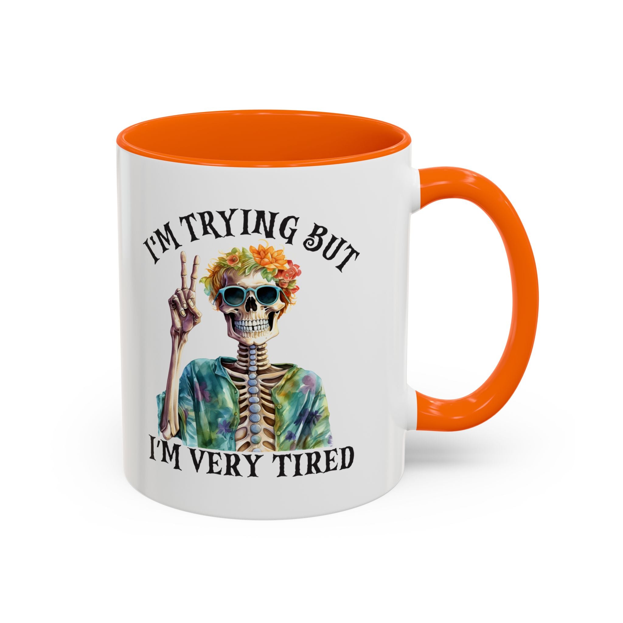 “I’m Trying But I’m Very Tired” Accent Coffee Mug – Skeleton Tie-Dye Design (11/15oz)