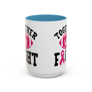 Together We Fight Pink Ribbon Coffee Mug, Support Breast Cancer Awareness, Gift for Survivors, Football Lovers, Empowerment