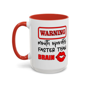 Funny Warning Coffee Mug - 'Mouth Operates Faster Than Brain' - Perfect for Coffee Lovers