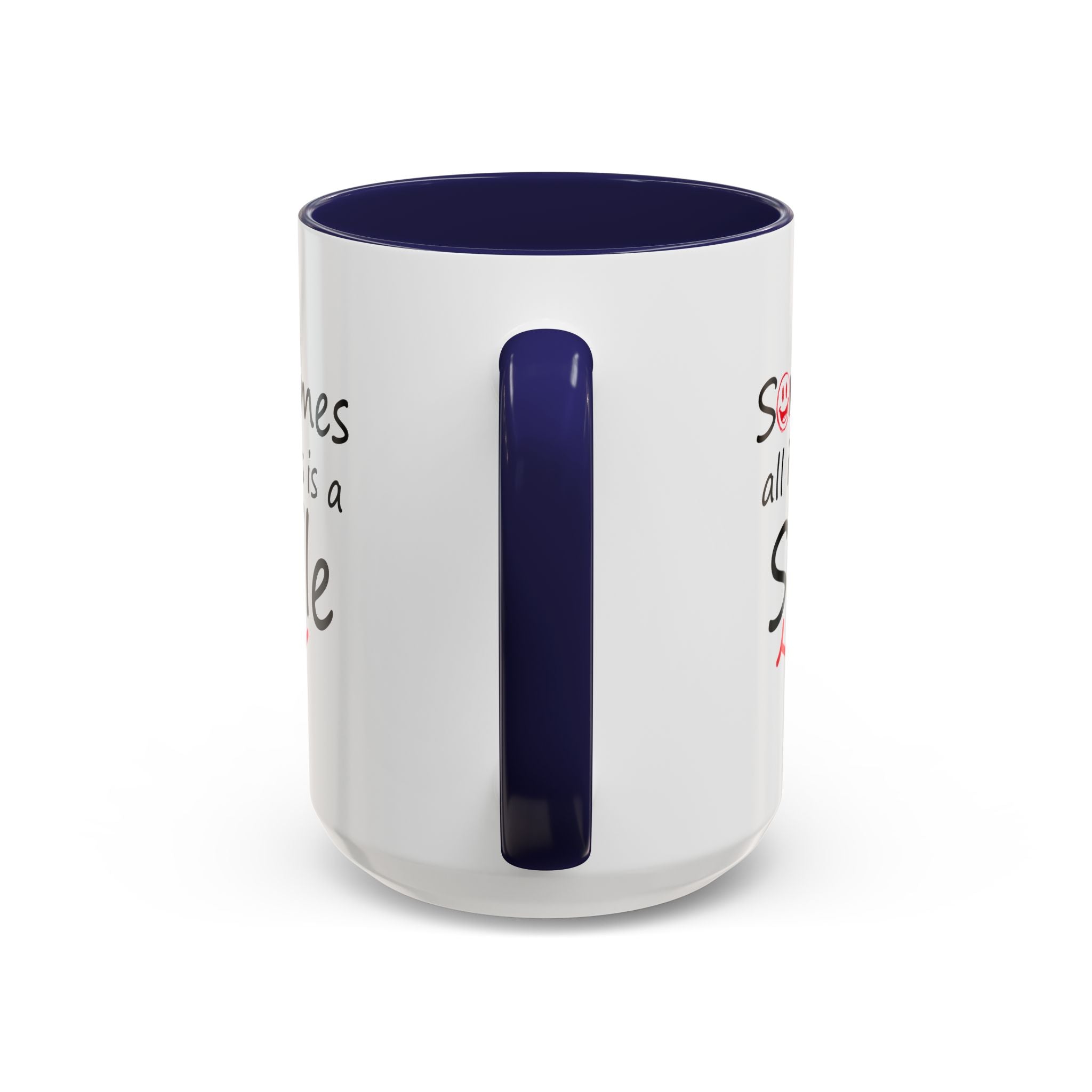 Inspirational Coffee Mug - "Sometimes All It Takes is a Smile" - Perfect Gift for Friends and Family