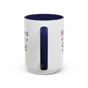 Inspirational Coffee Mug - "Sometimes All It Takes is a Smile" - Perfect Gift for Friends and Family