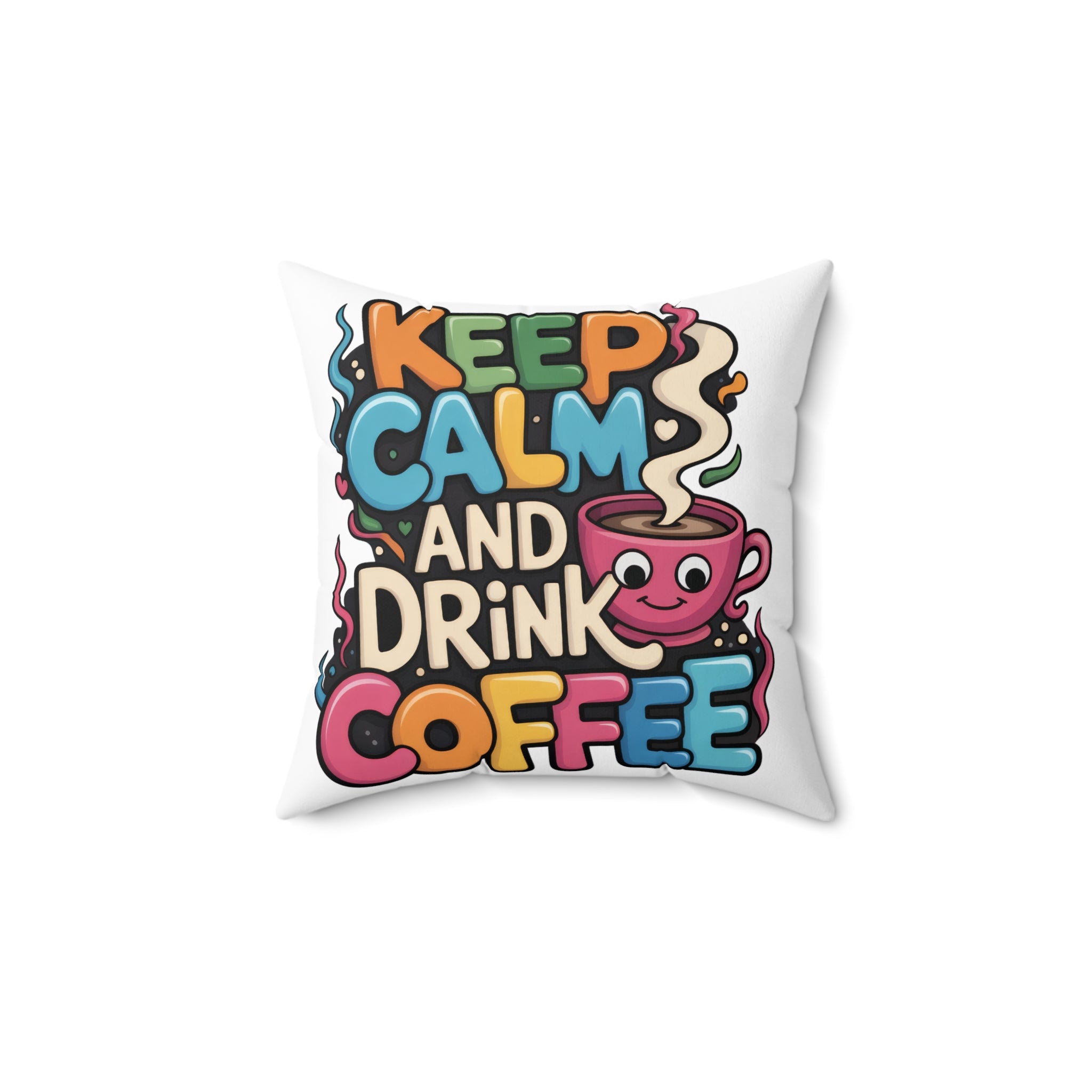 Keep Calm and Drink Coffee Pillow funny