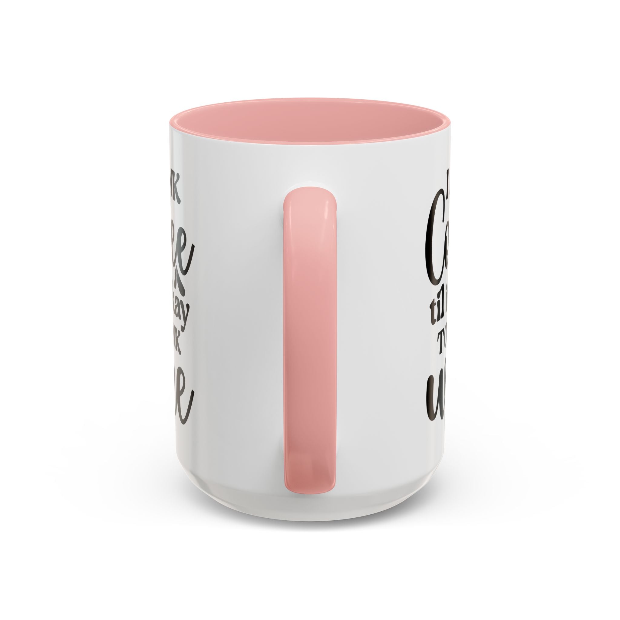 Funny Coffee Mug, I Drink Coffee Til It's Okay to Drink Wine Mug, Gift for Coffee Lovers, Humor Mug, Cute Home Office Decor