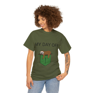 Lazy my day off  Unisex Heavy Cotton Tee funny humor t shirt for men and women