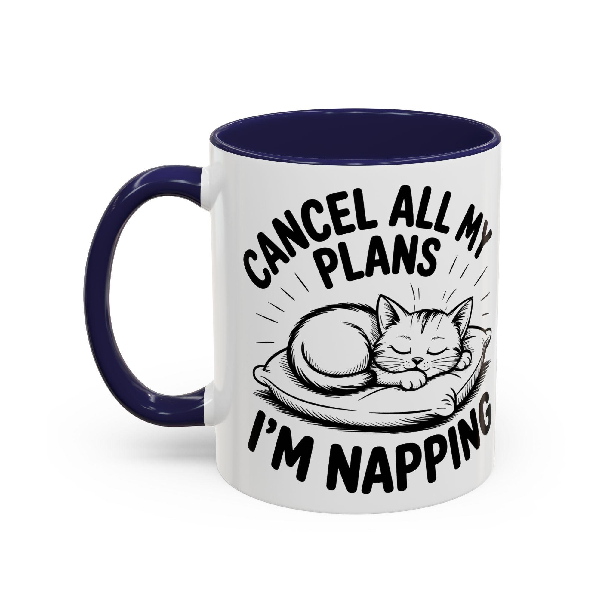Accent Coffee Mug — "Cancel All My Plans I'm Napping" Cat Sleepy Coffee Mug