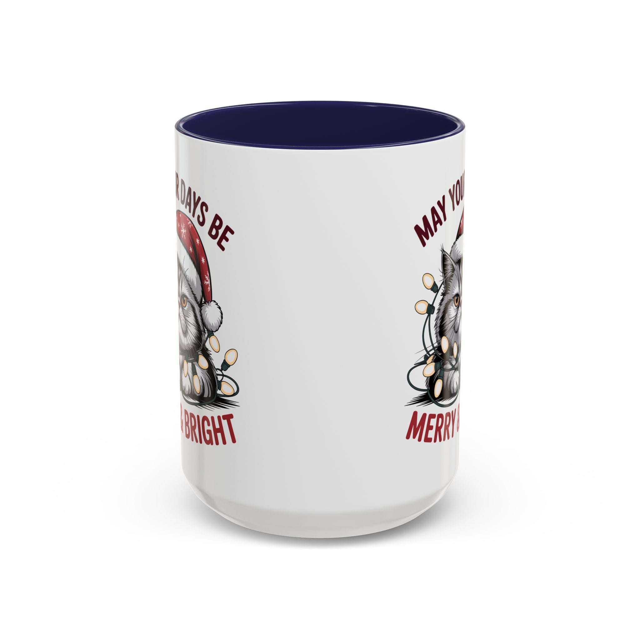 Funny Holiday Cat Mug - "May Your Days Be Merry & Bright"