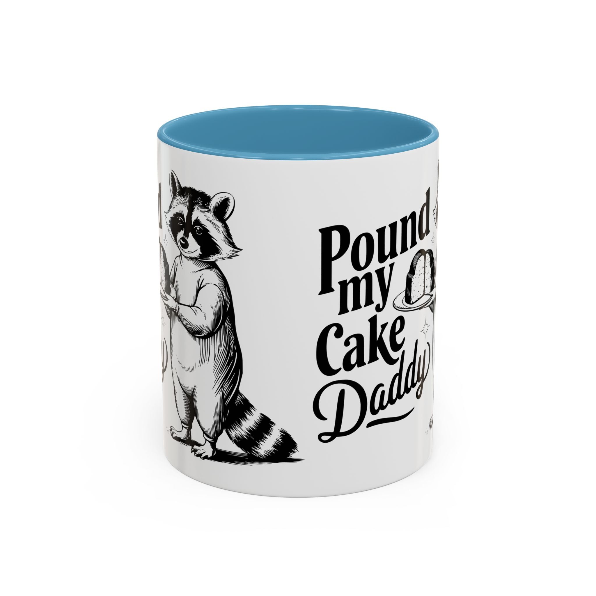 Funny Raccoon Coffee Mug - "Pound My Cake Daddy" adult sex humor