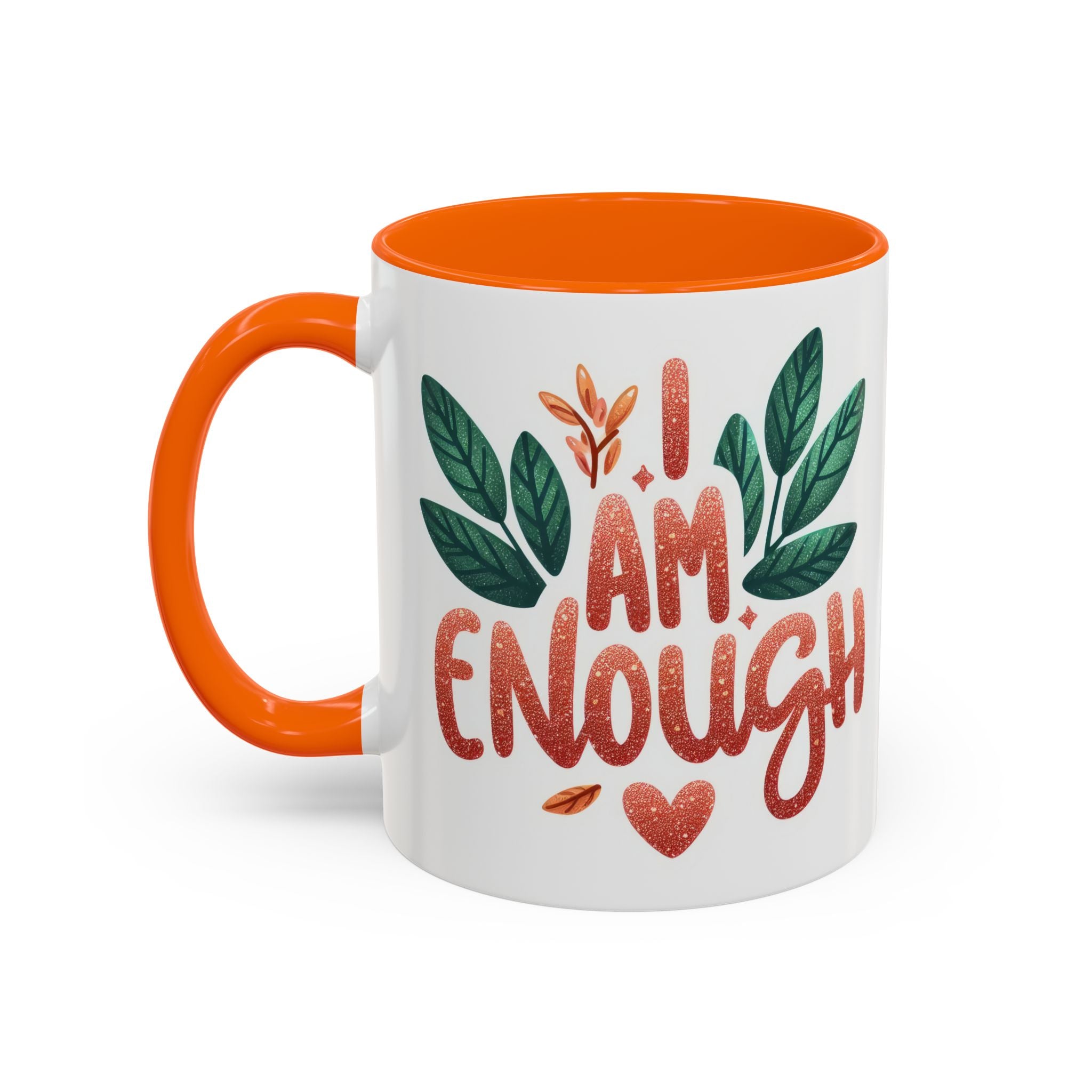 I Am Enough Mug — Inspirational Accent Coffee Cup with Botanical Design (11/15oz)