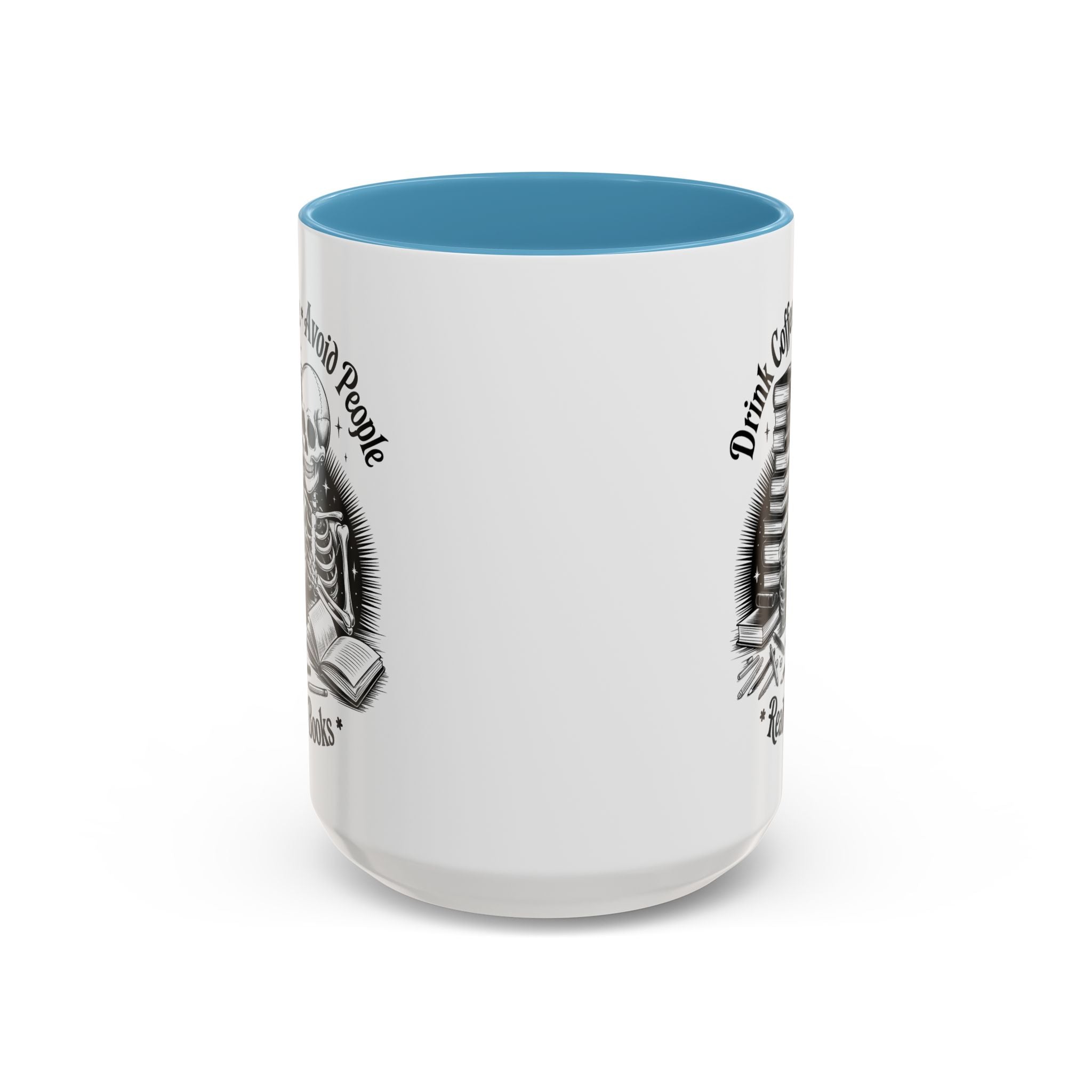 Skeleton Coffee Mug - Drink Coffee, Avoid People funny adult humor