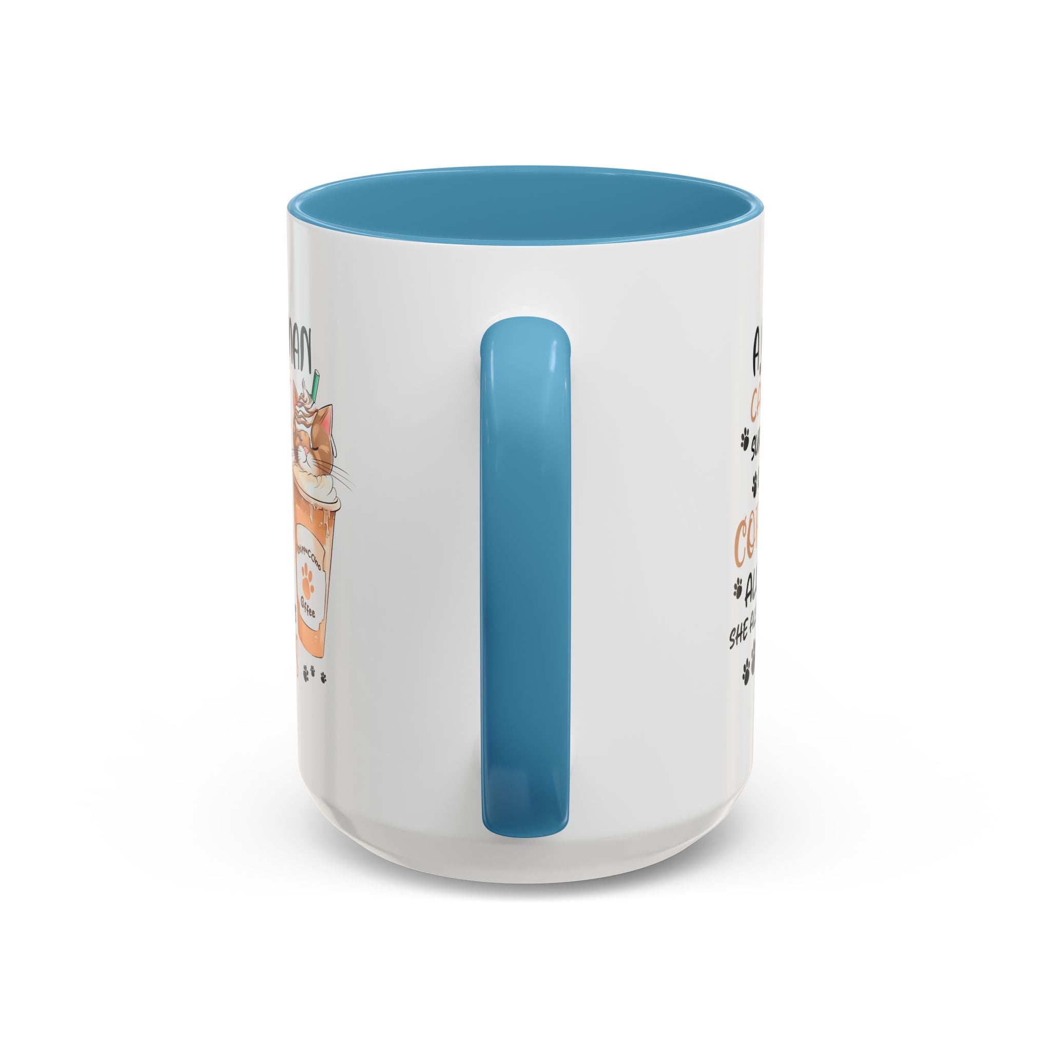 Cat Lover Coffee Mug - "A Woman Cannot Survive on Coffee Alone..."