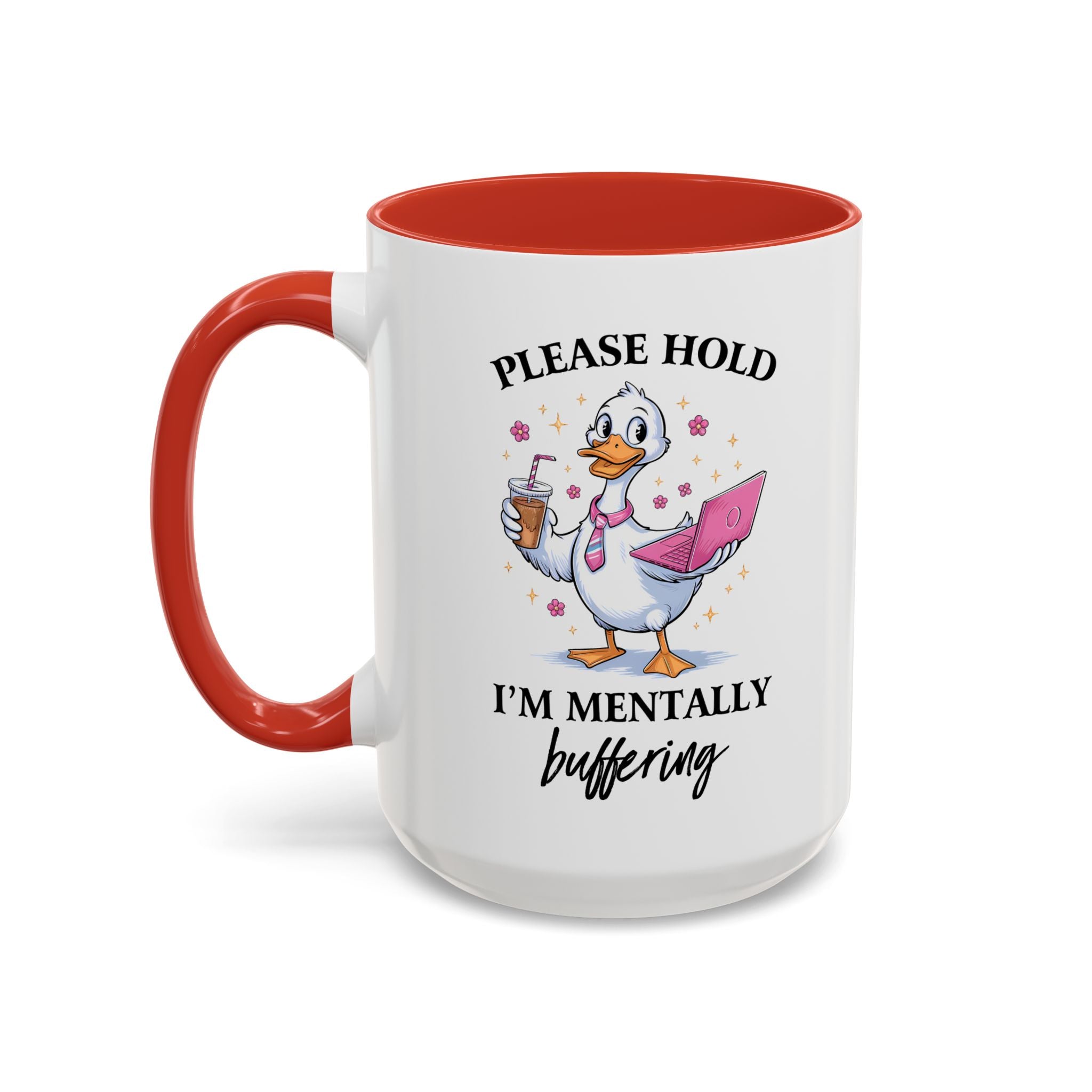 Funny Mental Health Coffee Mug - Please Hold I'm Mentally Buffering