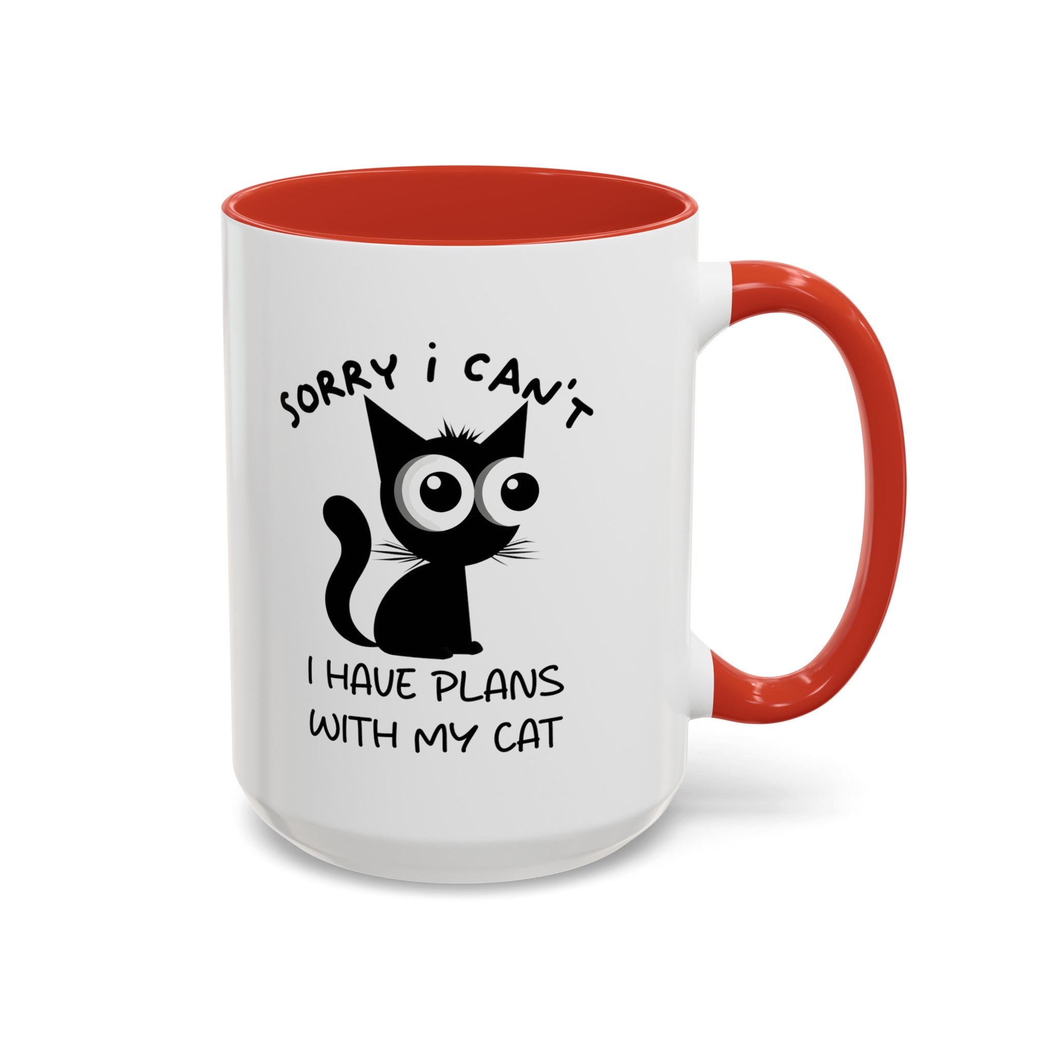 Funny cat Sorry I can't I have plans with my cat  Accent Coffee Mug (11, 15oz) by mrdragonsfire
