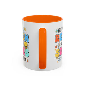 Colorful Inspirational Coffee Mug – Be the Reason Some One Smiles!
