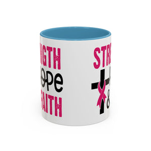 Inspirational Coffee Mug - Strength, Hope, Faith, Pink Ribbon, Christian Gifts, Motivational Drinkware, Breast Cancer Awareness