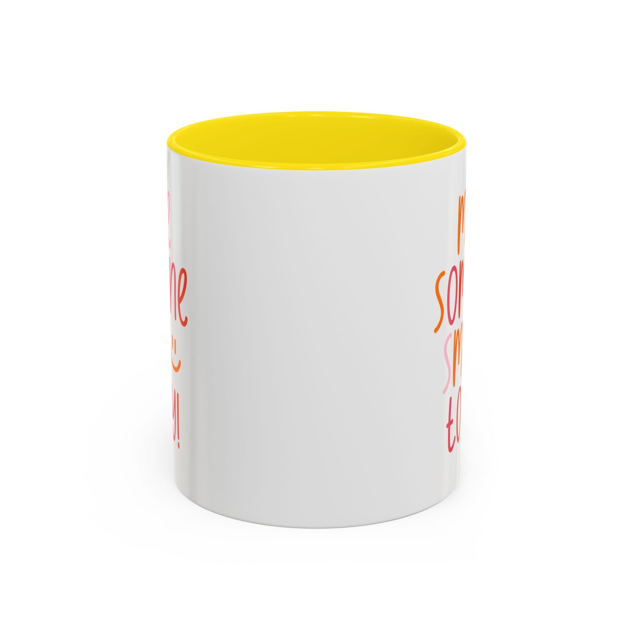 Motivational Coffee Mug - Make Someone Smile Today! - Gift for Friend, Inspirational, Cute Coffee Cup, Office Mug, Cheerful Drinkware