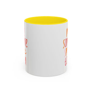 Motivational Coffee Mug - Make Someone Smile Today! - Gift for Friend, Inspirational, Cute Coffee Cup, Office Mug, Cheerful Drinkware