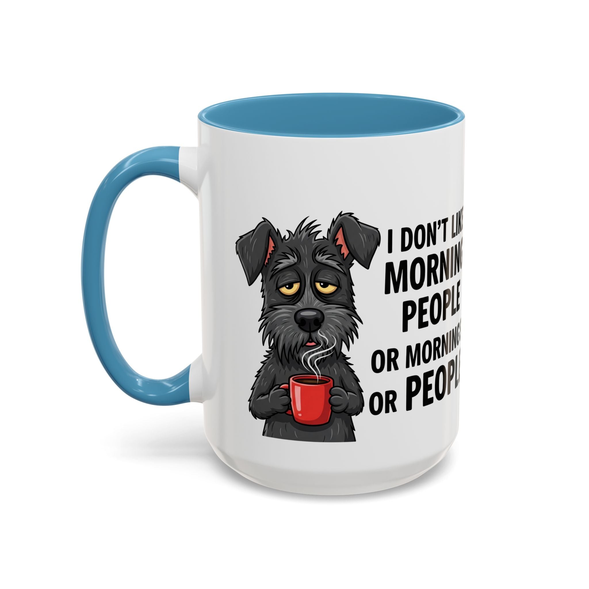 Funny Dog Coffee Mug - "I Don't Like Morning People"