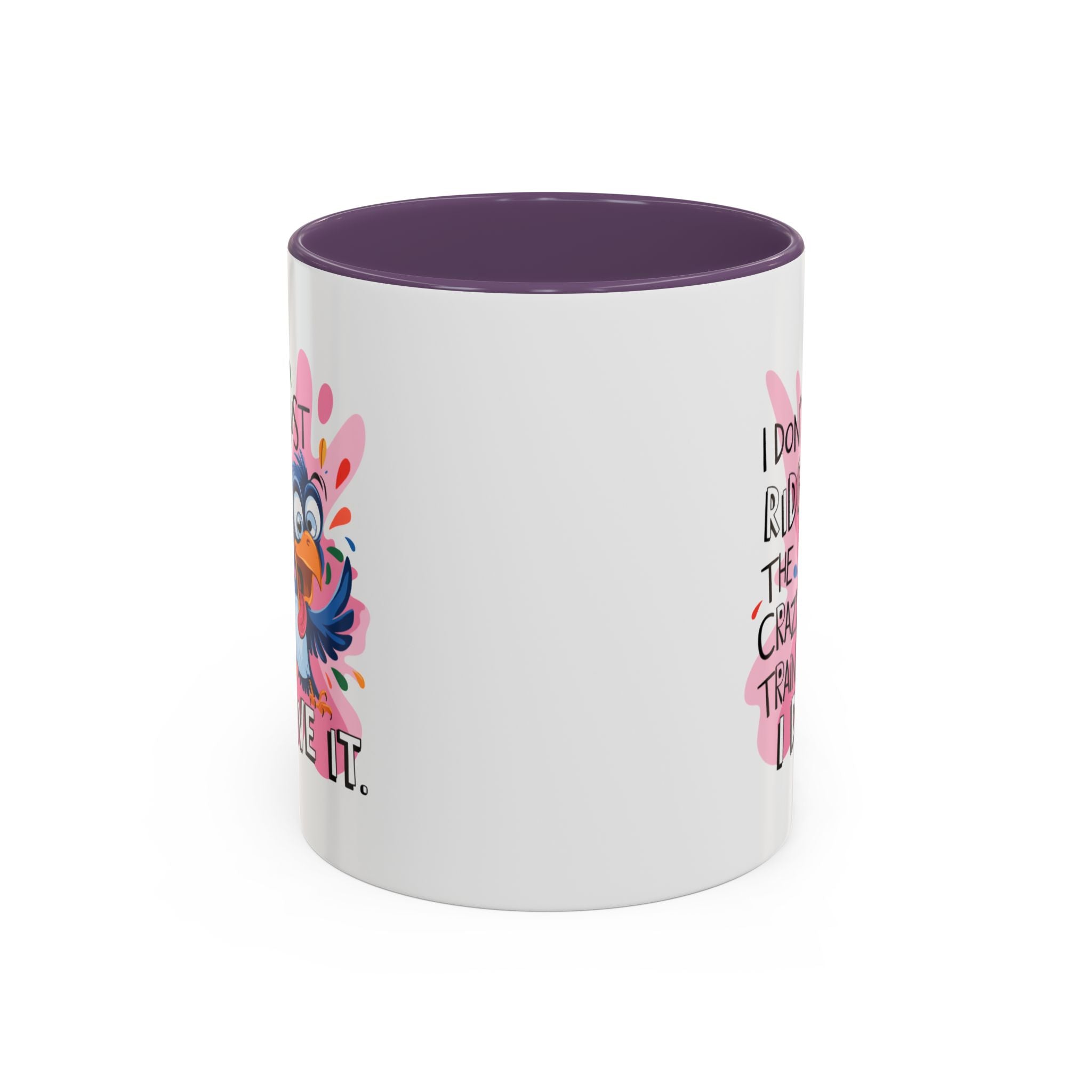 Funny attitude Travel Mug - "I Don't Just Ride the Crazy Train, I Drive It" - Colorful Bird Design