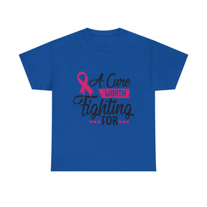 Breast Cancer Awareness Tee, A Cure Worth Fighting For Shirt, Unisex Support T-Shirt, Gift for Hope and Strength, Fundraising Apparel