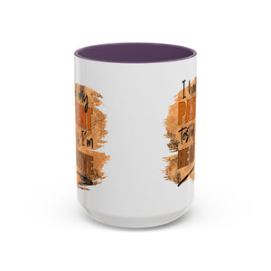 Humorous Accent Coffee Mug – 'I Had My Patient Tested & I'm Negative' funny