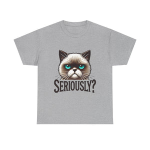 Funny Cat Graphic Tee - 'Seriously?' Unisex Heavy Cotton Shirt