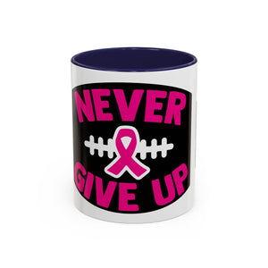 Inspirational Breast Cancer Awareness Coffee Mug - Never Give Up, Motivational Gift, Supportive Keepsake, Home or Office Decor