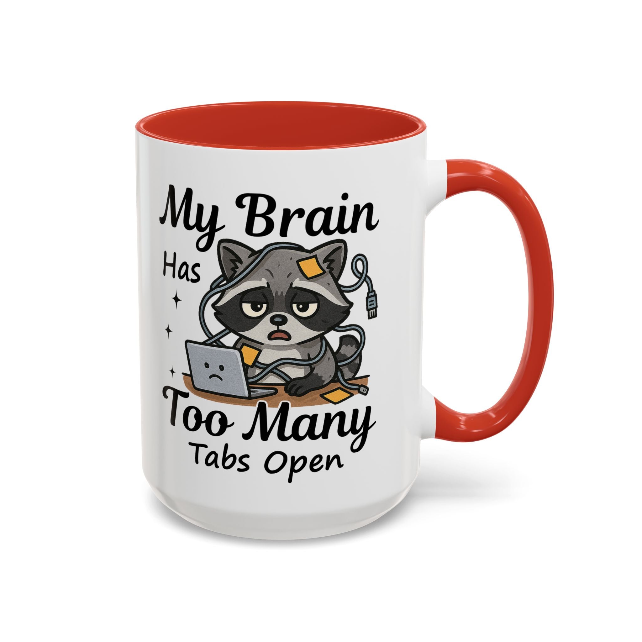 My Brain Has Too Many Tabs Open Coffee Mug